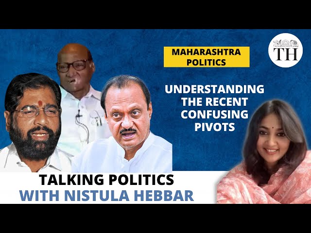 Understanding the recent confusing pivots in Maharashtra politics | The Hindu