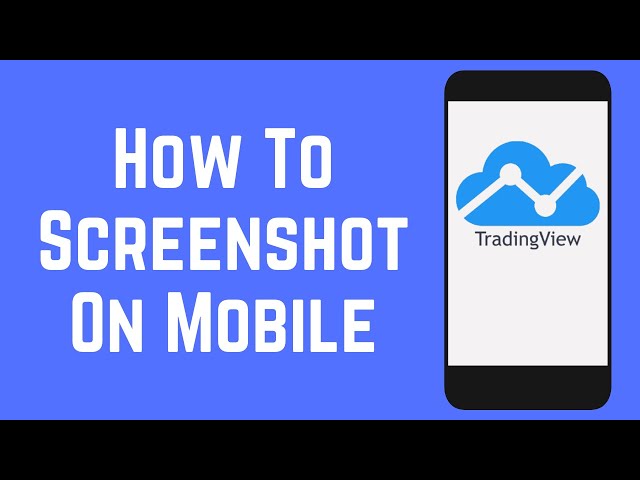 How to Screenshot on Tradingview (Mobile App)