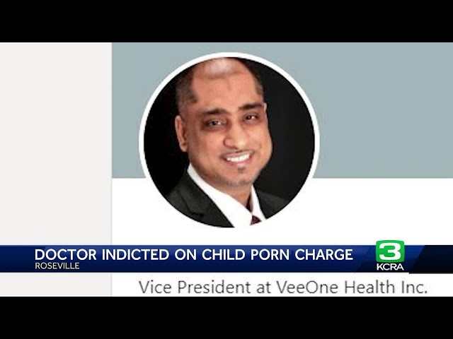 Roseville doctor accused of possessing child pornography is indicted