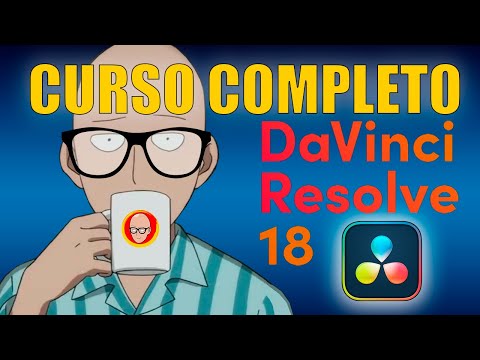 🔥 CURSO Edición de Vídeo Davinci Resolve 18 🚀