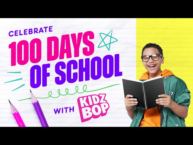 100 Days of School with 100 Minutes of KIDZ BOP