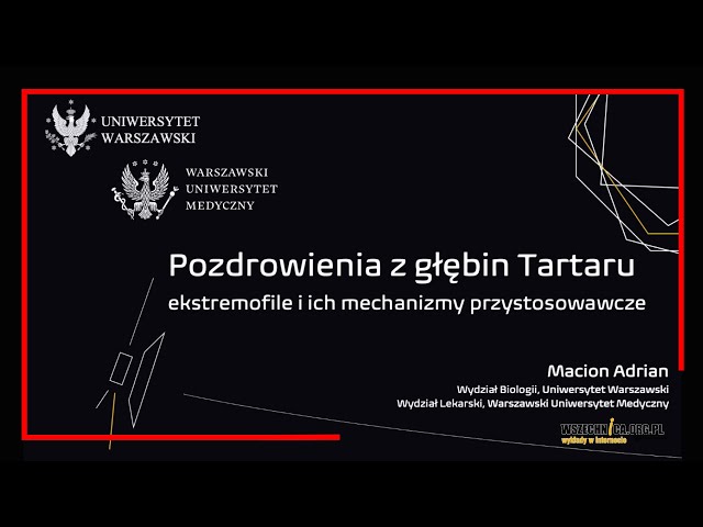 Ekstremofile i ich mechanizmy przystosowawcze / Adrian Macion