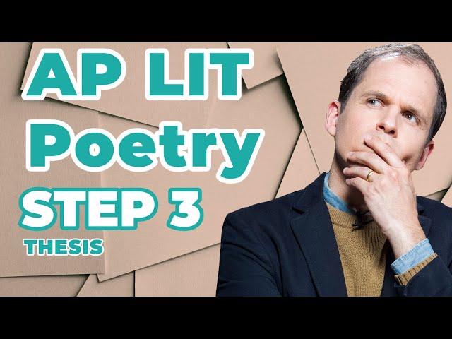 AP English Literature Exam Poetry Analysis Essay: Write Your Thesis