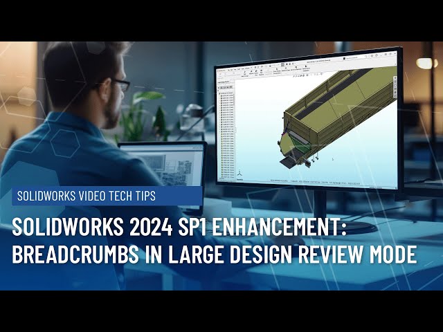 Breadcrumbs in Large Design Review Mode in SOLIDWORKS