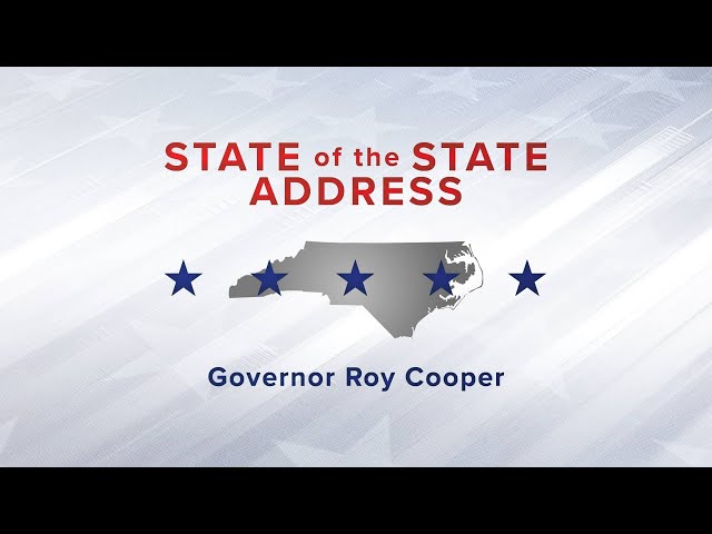 Governor Cooper Delivers State of the State Address | Monday, 3/6 at 7 PM