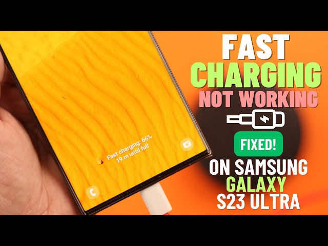 Fast Charging Not Working on Samsung Galaxy S23? - Fixed Slow Charging Issue!