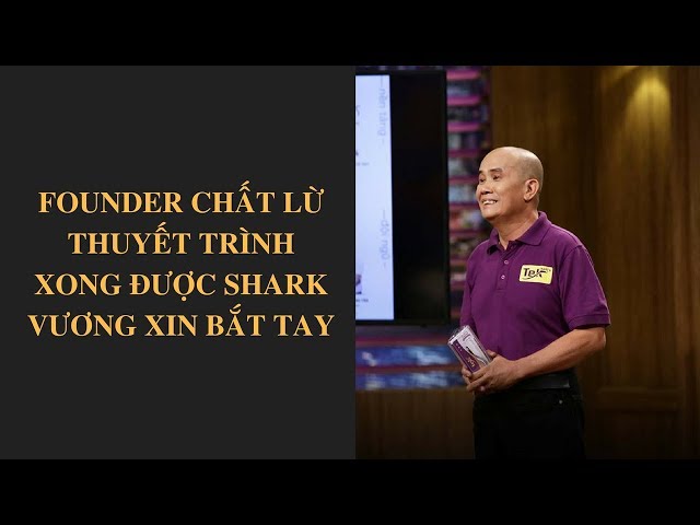 Shark Tank Việt Nam tập 13 - Founder chất lừ thuyết trình xong được Shark Vương xin bắt tay - VTV24