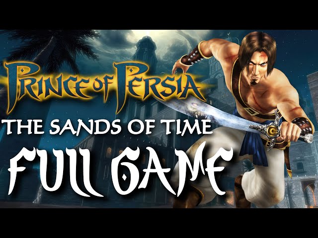 Prince of Persia: The Sands of Time - Full Game Walkthrough