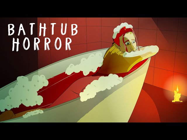 True bathtub horror stories animated