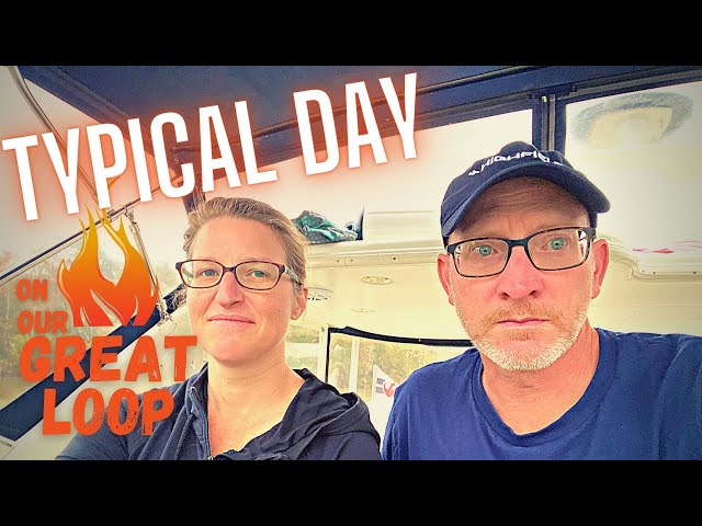 A "Typical Day" on the Great Loop  |  Surviving the TENN-TOM  |  Tows, Locks, and Anchoring - Oh my!