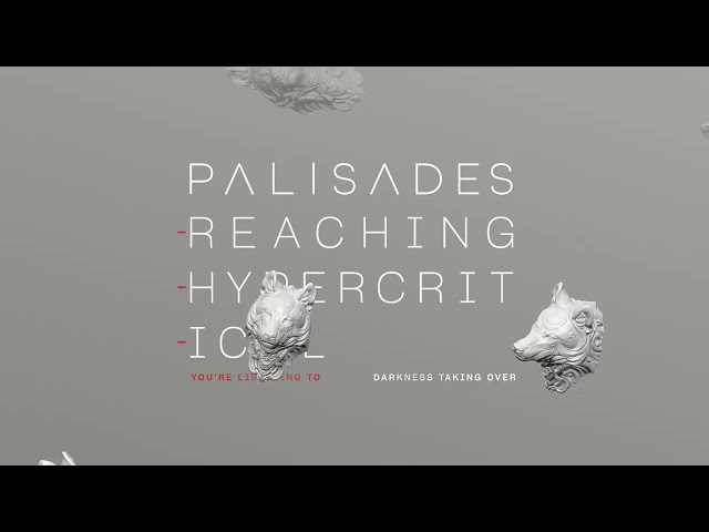 Palisades - Closure (Visualizer)