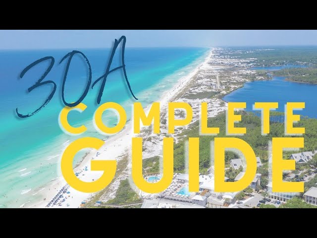 30A Florida Complete Guide | Florida's Best Beach Towns