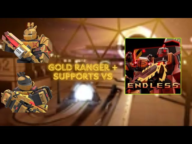 TDX Gold Ranger + Supports vs Endless Solo (It's actually OP)
