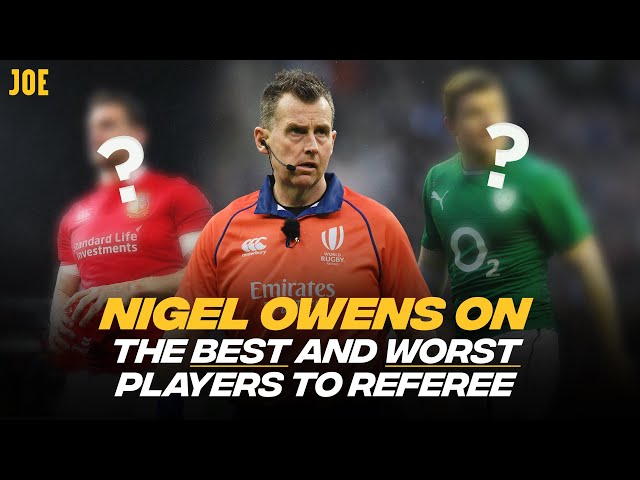 Nigel Owens on the best and worst players to referee, rule changes rugby should make