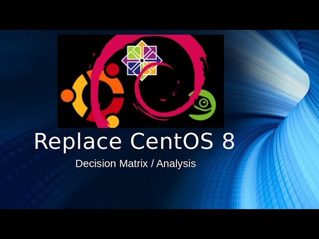 CentOS Replacement - Decision