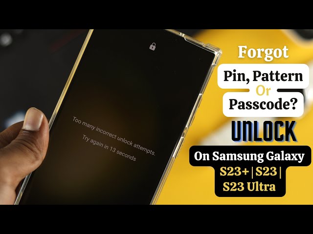 Samsung Galaxy S23: How To Remove Pattern/ Password/ PIN Lock! [Forgotten Password]