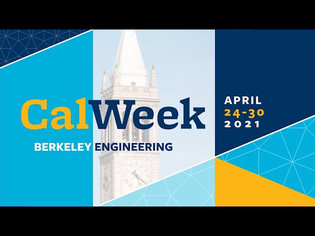 Cal Week 2021: Becoming a Berkeley Engineer