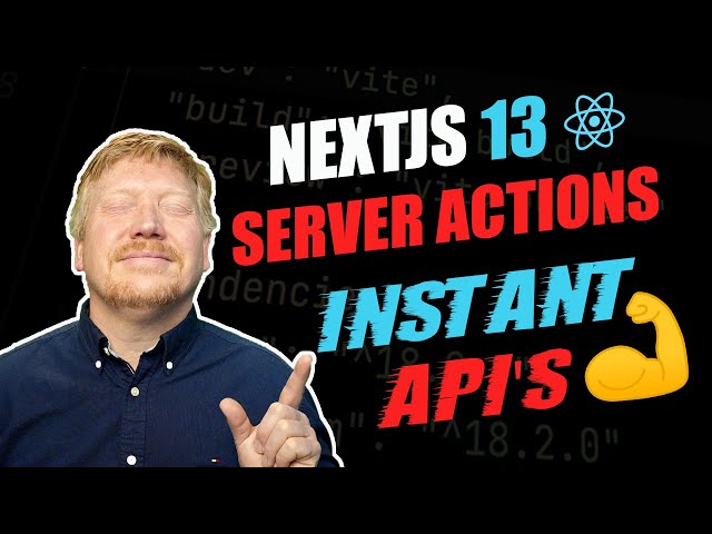 Server Actions: NextJS 13.4's Best New Feature