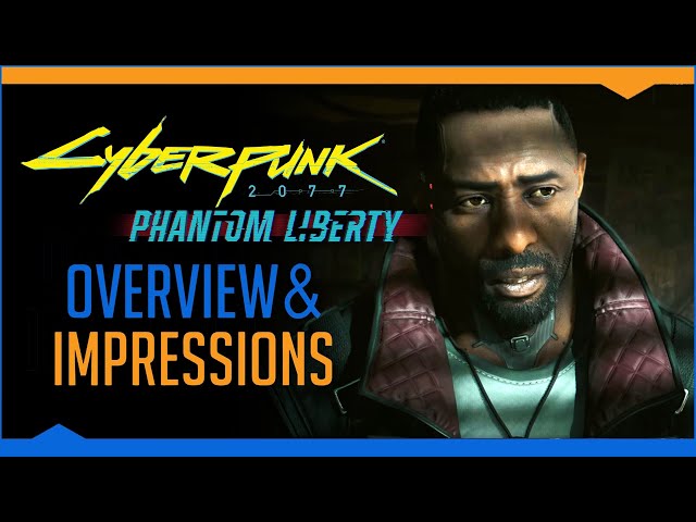 Phantom Liberty aims to fix some of Cyberpunk 2077's core issues  (Hands-On Impressions)