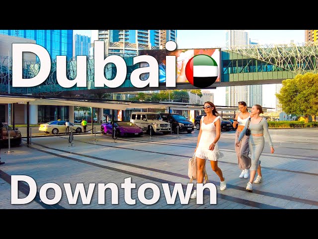 Dubai Downtown Complete City Walk 4K🇦🇪