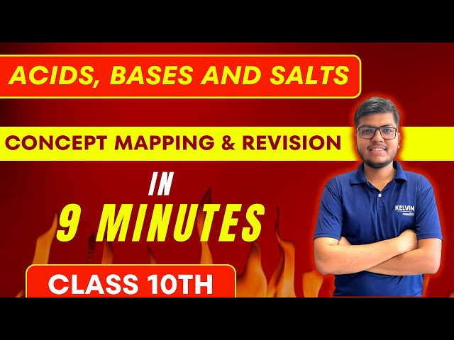 ACIDS, BASES, AND SALTS in 9 Minutes | Science Chapter 2 | Class 10th CBSE Board