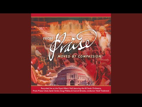 Prom Praise - Moved By Compassion
