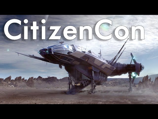 CitizenCon - New Announcements, Updates and Content From This Years Convention