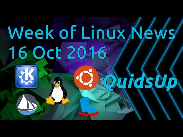 A Week Of Linux News 16 October 2016