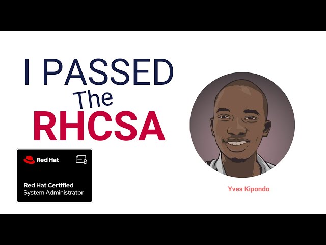 I PASSED  the RHCSA (how to pass the Redhat RHCSA EX200 Exam)