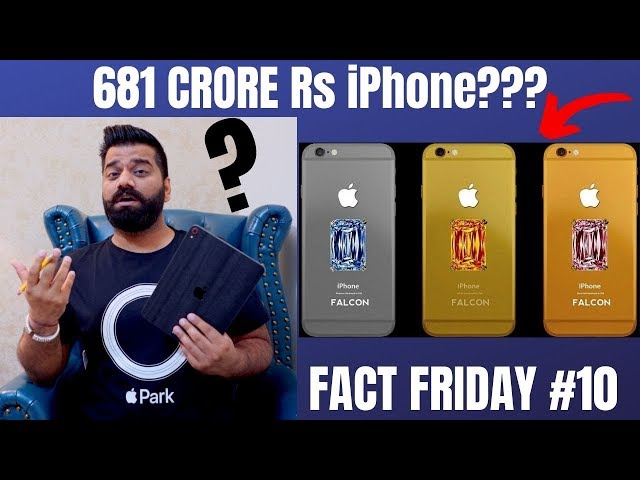 Fact Friday #10 - 681 Crore Rs Custom iPhone - Crazy Smartphone Facts🔥🔥🔥