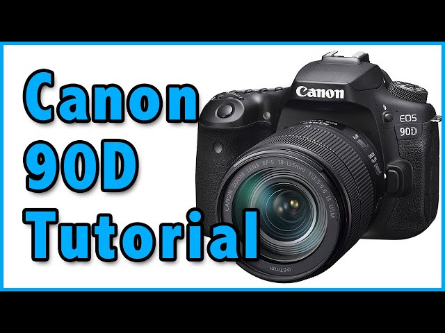 Canon 90D Tutorial Training Overview & Tips Video