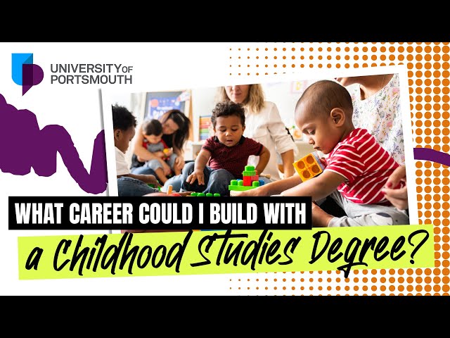 What career could I build with a childhood studies degree? | University of Portsmouth