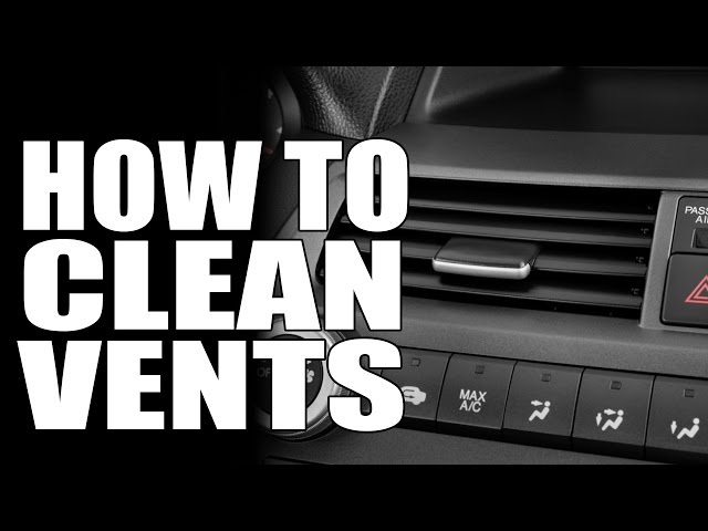 How To Clean Air Conditioning Vents - Masterson's Car Care -  Auto Detailing