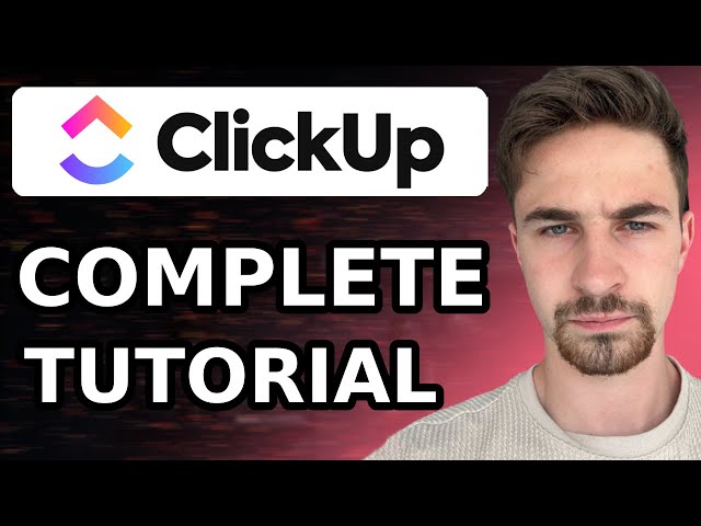 Complete ClickUp Tutorial For Beginners (2024) | How to Use ClickUp Project Management Software