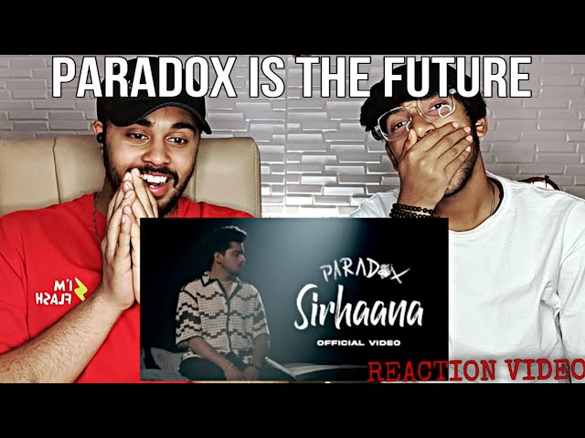 Paradox Is The Future | Sirhaana - Paradox Reaction Video