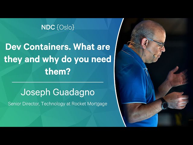 Dev Containers. What are they and why do you need them? - Joseph Guadagno - NDC Oslo 2023