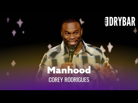 You're Only A Man If You Have This. Corey Rodrigues - Full Special
