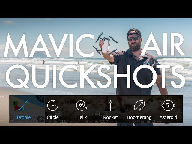 Mavic Air Quickshots Tutorial and Examples