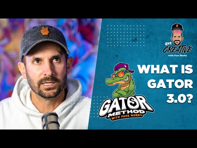 Get Creative | What is Gator Method 3.0?