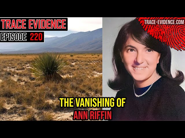 220 - The Vanishing of Ann Riffin