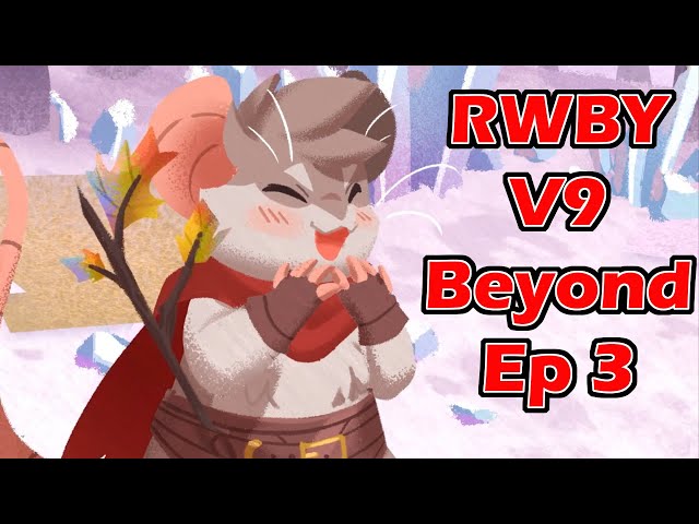 RWBY Volume 9 Beyond Episode 3 Review - Somewhat of a Journey