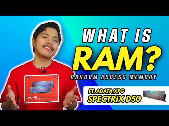 What is RAM? ft. ADATA XPG Spectrix D50 ROG RGB DDR4 Memory