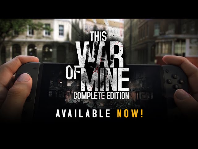 This War of Mine: Complete Edition | Nintendo Switch - Official Trailer