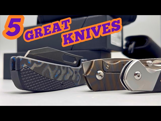 5 New Really Good EDC Knives