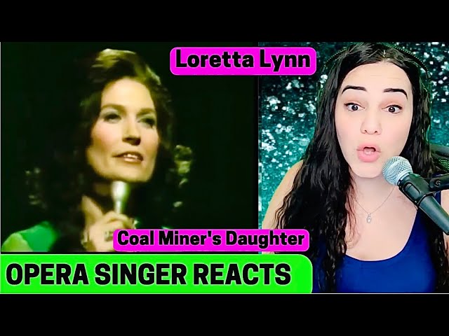 RIP Loretta Lynn - Coal Miner's Daughter FIRST TIME REACTION by Opera Singer