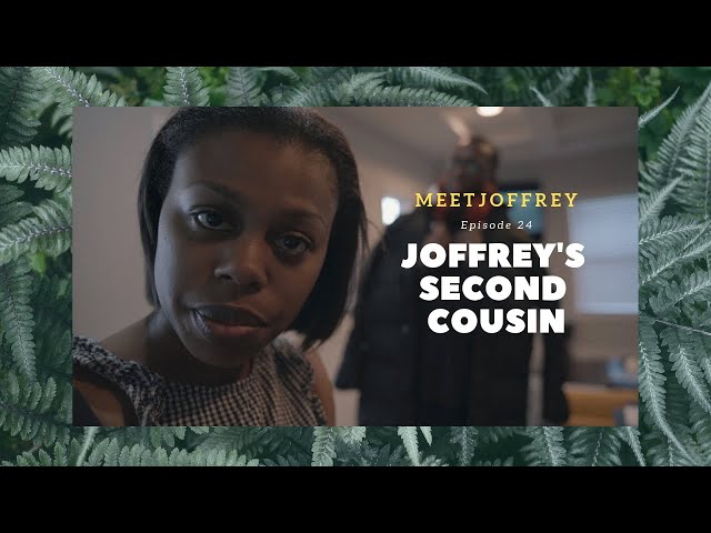Joffrey's Second Cousin - Episode 24 - Meet Joffrey