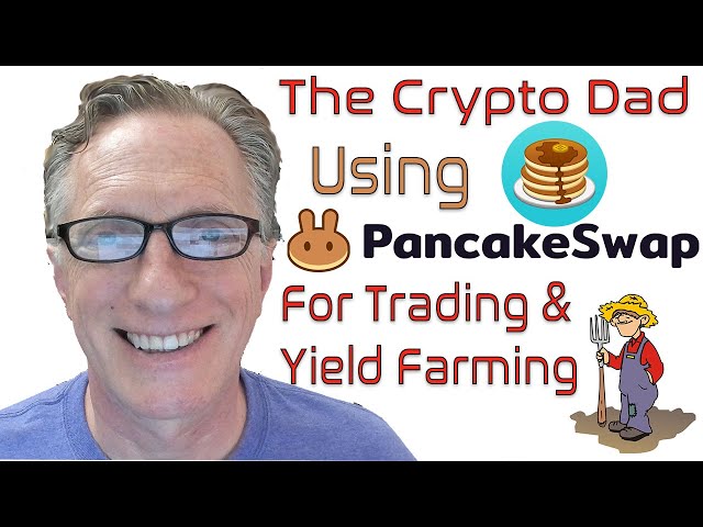 How to Use Pancake Swap to Yield Farm and Earn CAKE Tokens
