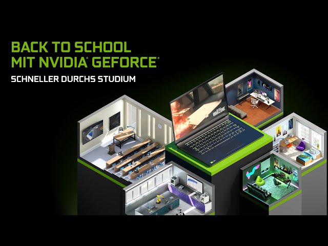 Schneller durchs Studium - Back to School mit NVIDIA GeForce