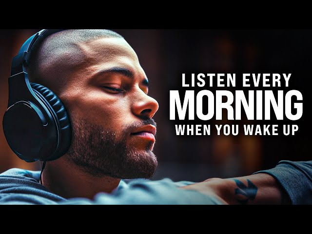 THE BEST MORNING MOTIVATION - Wake Up Early, Start Your Day Now! Listen Every Day! 30-Min Motivation