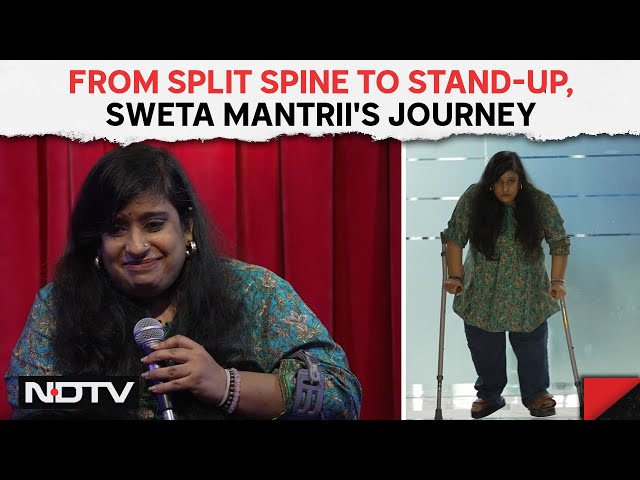From Split Spine To Stand-Up, Sweta Mantrii's Journey